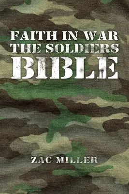 Fede in guerra: la Bibbia dei soldati - Faith in War the Soldiers Bible