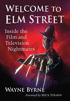 Benvenuti a Elm Street: Dentro gli incubi del cinema e della televisione - Welcome to Elm Street: Inside the Film and Television Nightmares