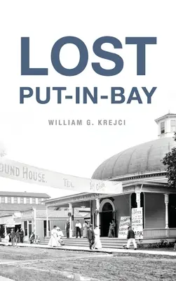 Put-In-Bay perduta - Lost Put-In-Bay