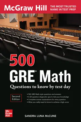 500 domande di matematica del GRE da conoscere il giorno del test, seconda edizione - 500 GRE Math Questions to Know by Test Day, Second Edition