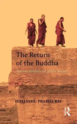 Il ritorno del Buddha: Antichi simboli per una nuova nazione - The Return of the Buddha: Ancient Symbols for a New Nation