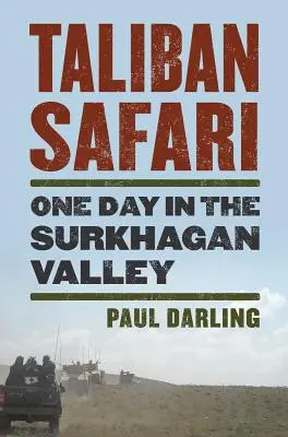 Safari talebano: Un giorno nella valle del Surkhagan - Taliban Safari: One Day in the Surkhagan Valley