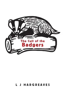 L'abbattimento dei tassi - The Cull of the Badgers