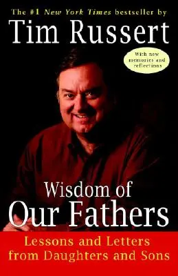 La saggezza dei nostri padri: Lezioni e lettere di figlie e figli - Wisdom of Our Fathers: Lessons and Letters from Daughters and Sons