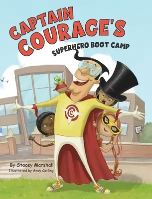 Il campo di addestramento per supereroi di Capitan Coraggio - Captain Courage's Superhero Boot Camp
