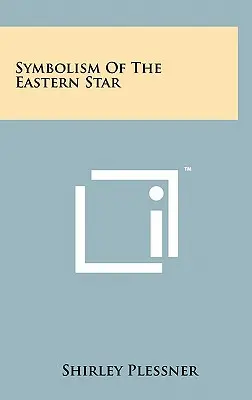 Simbolismo della Stella d'Oriente - Symbolism Of The Eastern Star