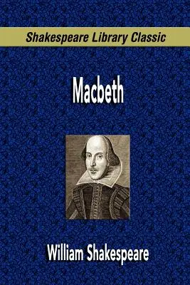 Macbeth (Classico della Biblioteca Shakespeare) - Macbeth (Shakespeare Library Classic)