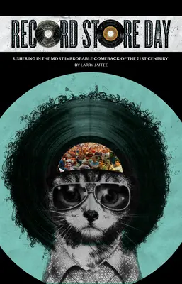 Record Store Day: Il più improbabile ritorno del 21° secolo - Record Store Day: The Most Improbable Comeback of the 21st Century
