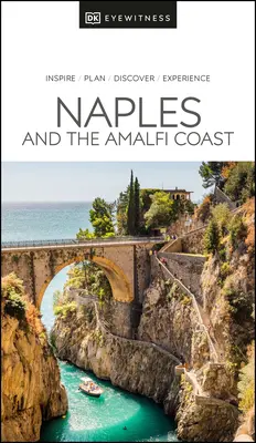 DK Eyewitness Napoli e la Costiera Amalfitana - DK Eyewitness Naples and the Amalfi Coast