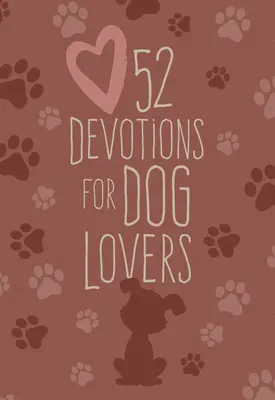 52 devozioni per chi ama i cani - 52 Devotions for Dog Lovers