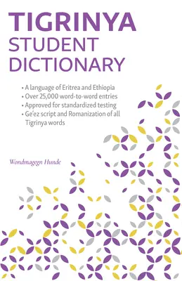 Dizionario per studenti di tigrino: Inglese-Tigrino/Tigrino-Inglese - Tigrinya Student Dictionary: English-Tigrinya/ Tigrinya-English