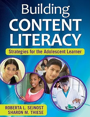 Costruire l'alfabetizzazione dei contenuti: strategie per gli studenti adolescenti - Building Content Literacy: Strategies for the Adolescent Learner