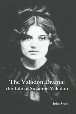 Il dramma di Valadon: la vita di Suzanne Valadon - The Valadon Drama: the Life of Suzanne Valadon
