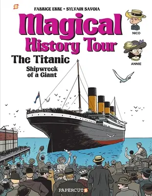 Tour magico della storia #9: Il Titanic - Magical History Tour #9: The Titanic