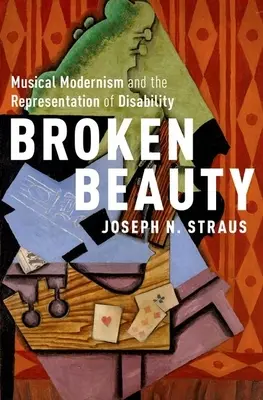 Bellezza spezzata: Il modernismo musicale e la rappresentazione della disabilità - Broken Beauty: Musical Modernism and the Representation of Disability