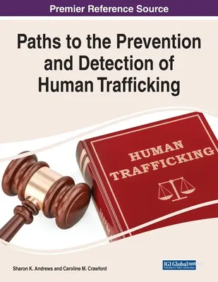 Percorsi per la prevenzione e l'individuazione della tratta di esseri umani - Paths to the Prevention and Detection of Human Trafficking