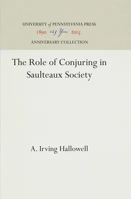 Il ruolo dell'evocazione nella società saulteaux - The Role of Conjuring in Saulteaux Society