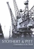 Stothert & Pitt - Costruttori di gru per il mondo - Stothert & Pitt - Cranemakers to the World