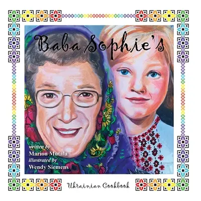 Il libro di cucina ucraino di Baba Sophie - Baba Sophie's Ukrainian Cookbook