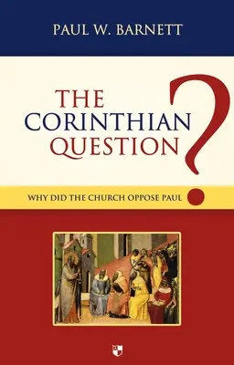 La questione corinzia: Perché la Chiesa si oppose a Paolo? - The Corinthian Question: Why Did the Church Oppose Paul?