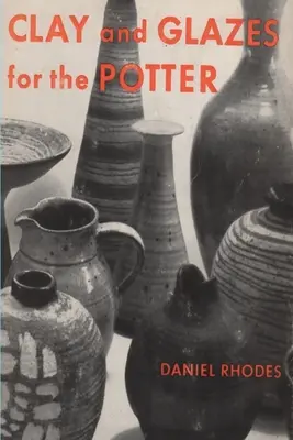 Argilla e smalti per il vasaio - Clay and Glazes for the Potter