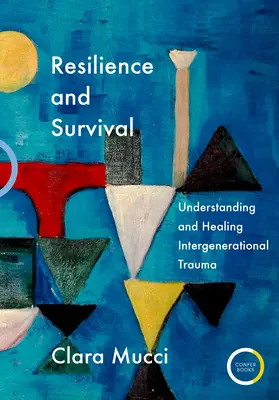 Resilienza e sopravvivenza: comprendere e curare il trauma intergenerazionale - Resilience and Survival: Understanding and Healing Intergenerational Trauma