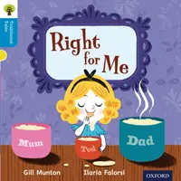 Oxford Reading Tree Racconti tradizionali: Livello 3: Giusto per me - Oxford Reading Tree Traditional Tales: Level 3: Right for Me