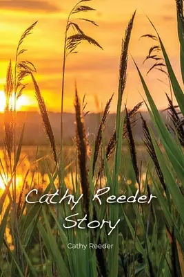 La storia di Cathy Reeder - Cathy Reeder Story
