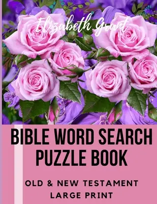 Libro di enigmi biblici per la ricerca di parole: Antico e Nuovo Testamento / 72 enigmi a stampa grande - Bible Word Search Puzzle Book: Old & New Testament / 72 Large Print Puzzles