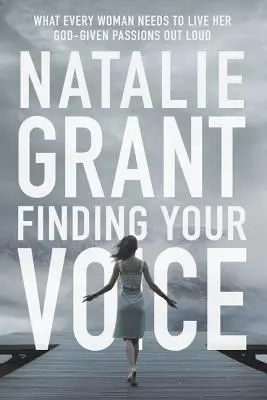 Trovare la tua voce: Ciò di cui ogni donna ha bisogno per vivere ad alta voce le sue passioni divine - Finding Your Voice: What Every Woman Needs to Live Her God-Given Passions Out Loud