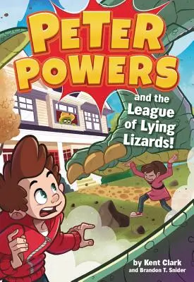 Peter Powers e la Lega delle Lucertole Bugiarde! - Peter Powers and the League of Lying Lizards!