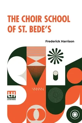 La scuola corale di St. Bede's - The Choir School Of St. Bede's
