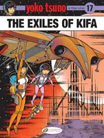 Yoko Tsuno Vol. 17: Gli esuli di Kifa - Yoko Tsuno Vol. 17: The Exiles Of Kifa