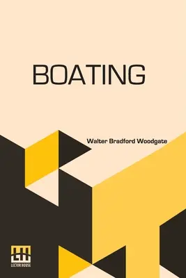 Canottaggio: Con un'introduzione del reverendo Edmond Warre, D.D. e un capitolo sul canottaggio a Eton di R. Harvey Mason, a cura del suo direttore generale. - Boating: With An Introduction By The Rev. Edmond Warre, D.D. And A Chapter On Rowing At Eton By R. Harvey Mason, Edited By His