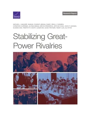 Stabilizzare le rivalità tra grandi potenze - Stabilizing Great-Power Rivalries