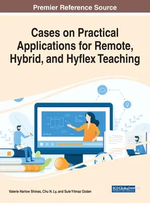 Casi di applicazioni pratiche per l'insegnamento a distanza, ibrido e flessibile - Cases on Practical Applications for Remote, Hybrid, and Hyflex Teaching