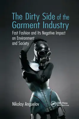 Il lato sporco dell'industria dell'abbigliamento: La moda veloce e il suo impatto negativo sull'ambiente e sulla società - The Dirty Side of the Garment Industry: Fast Fashion and Its Negative Impact on Environment and Society