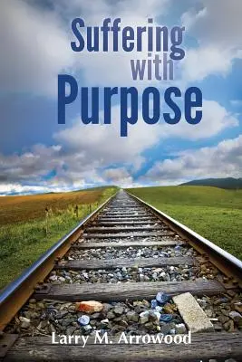 Soffrire con uno scopo: una guida scritturale per chi soffre - Suffering with Purpose: A Scriptural Guide for Anyone Who Is Hurting