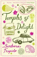 Templi di delizia - Temples of Delight
