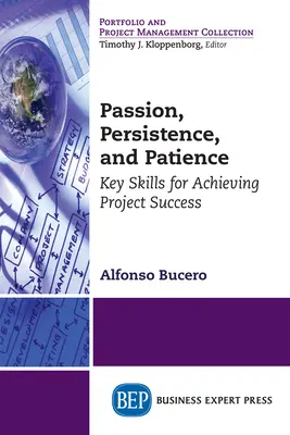 Passione, persistenza e pazienza: Abilità chiave per il successo di un progetto - Passion, Persistence, and Patience: Key Skills for Achieving Project Success