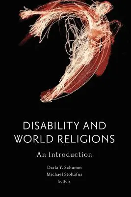Disabilità e religioni mondiali: Un'introduzione - Disability and World Religions: An Introduction