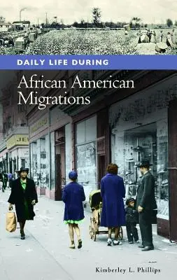 La vita quotidiana durante le migrazioni afroamericane - Daily Life during African American Migrations