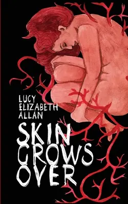 La pelle cresce - Skin Grows Over