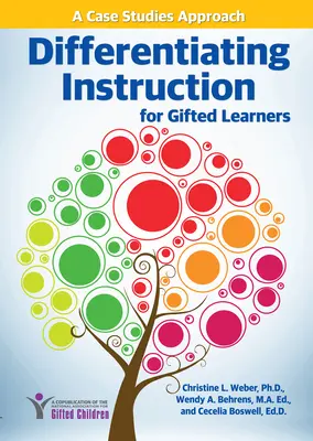 Istruzione differenziata per studenti dotati: Un approccio basato su casi di studio - Differentiating Instruction for Gifted Learners: A Case Studies Approach