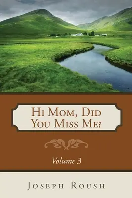 Ciao mamma, ti sono mancato? Volume 3 - Hi Mom, Did You Miss Me? Volume 3