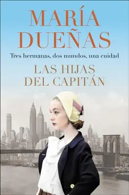 Le figlie del capitano \ Las Hijas del Capitan (Spanish Edition) - The Captain's Daughters \ Las Hijas del Capitan (Spanish Edition)