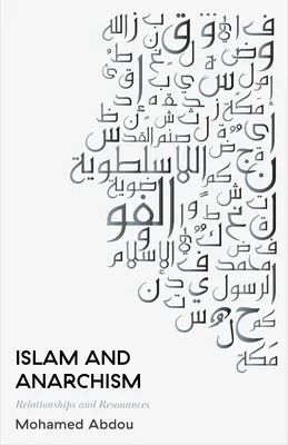 Islam e anarchismo: Relazioni e risonanze - Islam and Anarchism: Relationships and Resonances