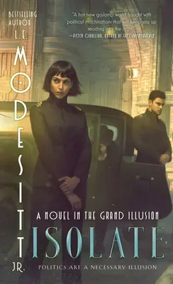 Isolare: Un romanzo nella Grande Illusione - Isolate: A Novel in the Grand Illusion