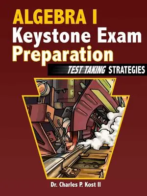 Preparazione all'esame Keystone di Algebra I - Strategie per l'esecuzione del test - Algebra I Keystone Exam Preparation - Test Taking Strategies