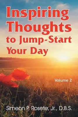 Pensieri ispiratori per iniziare la giornata: Vol. 2 - Inspiring Thoughts to Jump-Start Your Day: Vol. 2